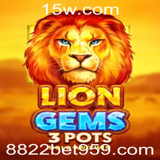 Descubra LionGems3pots com a Plataforma 8822bet