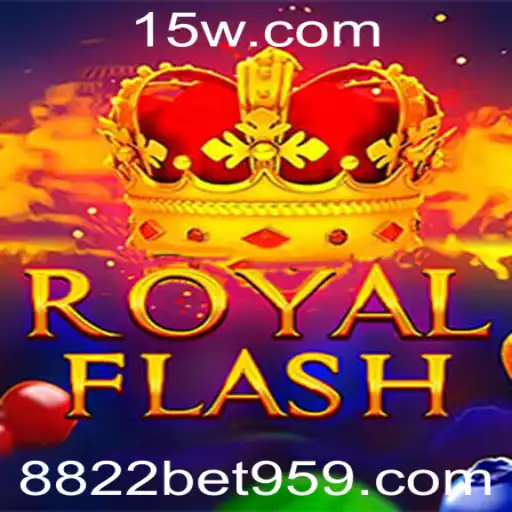 Descubra o Fantástico Mundo de RoyalFlash com 8822bet